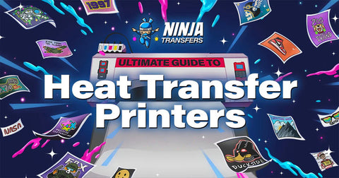 Heat Transfer Printers: The Ultimate Guide for Beginners - Ninja Transfers