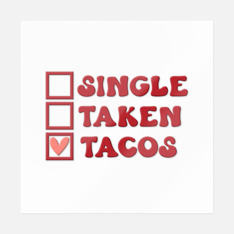 Single Taken Tacos Sticker