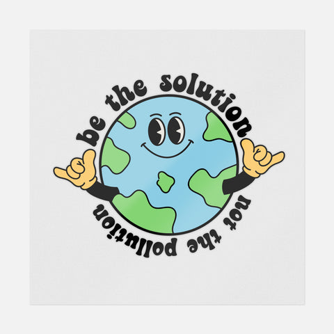 Be The Solution Not The Pollution Transfer