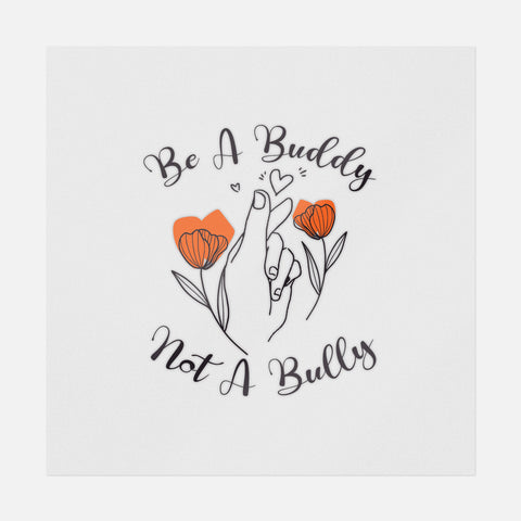 Be A Buddy Not A Bully Transfer