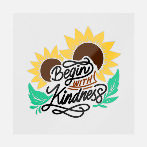Begin With Kindness Transfer