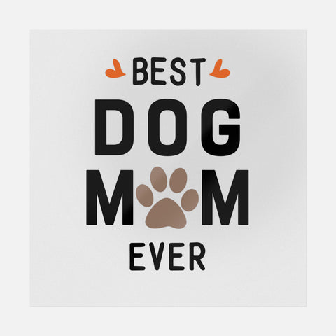 Best Dog Mom Ever Transfer