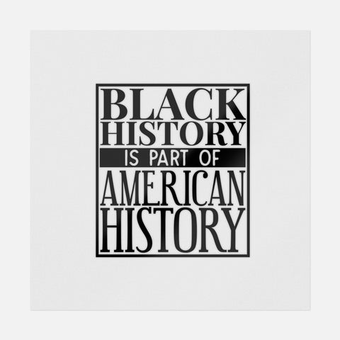 Black History Is Part Of American History Transfer