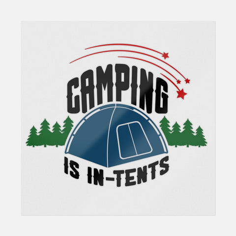 Camping Is In Tents Transfer