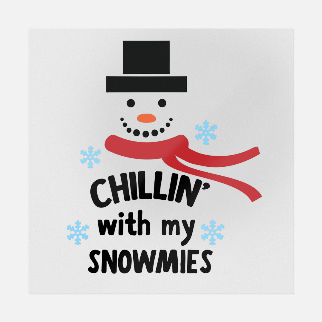 Chilling With My Snowmies | Christmas Ready-to-Press DTF Transfers