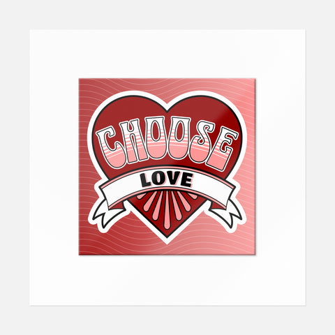 Choose Love Sticker