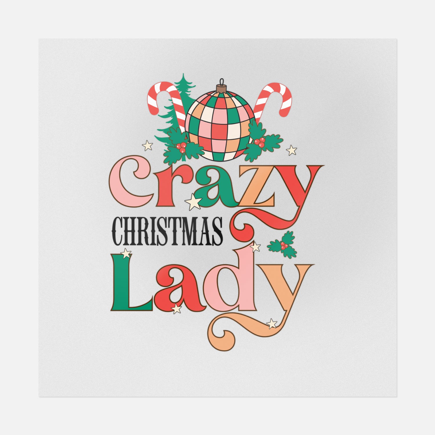 Crazy Christmas Lady | Christmas Ready-to-Press DTF Transfers