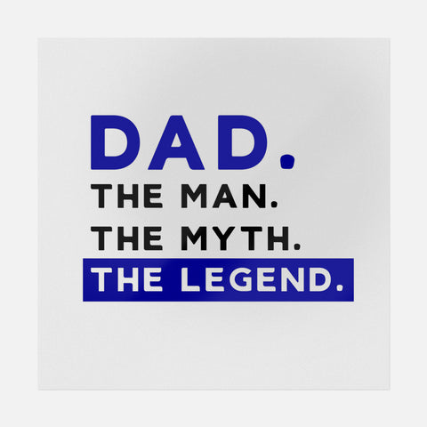 Dad The Man The Myth The Legend Transfer