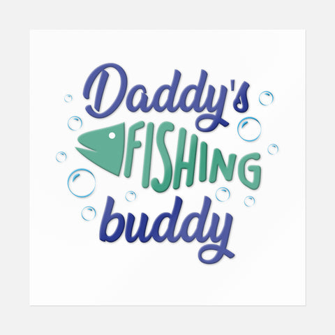 Daddy's Fishing Buddy Sticker