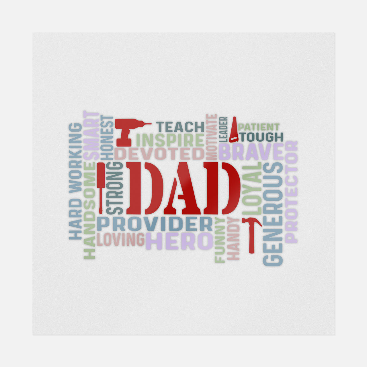 Dad Word Art | Father's Day Ready-to-Press DTF Transfers