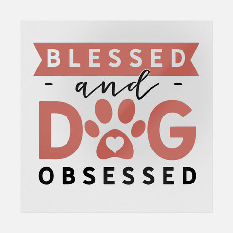 Blessed and Dog Obsessed Transfer