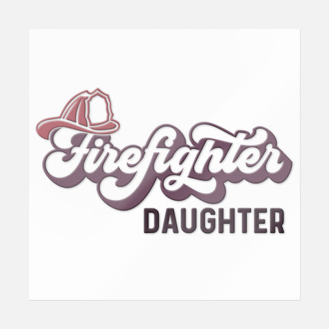 Firefighter Daughter Sticker