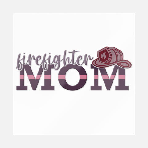 Firefighter Mom /