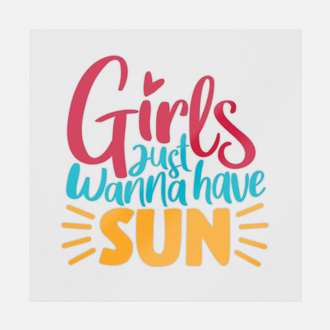 Girls Just Wanna Have Sun Transfer