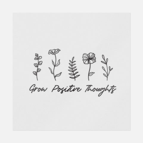 Grow Positive Thoughts Black And White Transfer