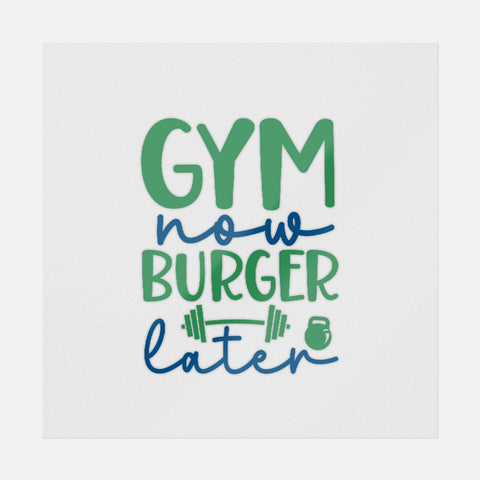 Gym Now Burger Later Transfer