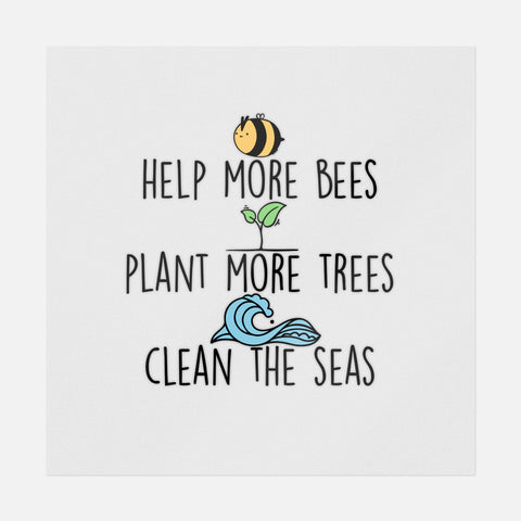 Help More Bees Plant More Trees Clean The Seas Transfer