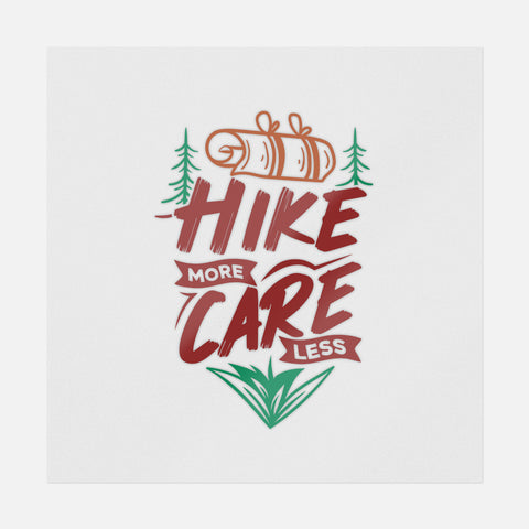 Hike More Care Less Transfer