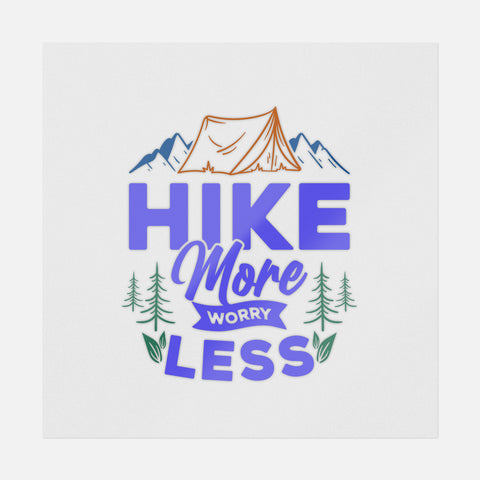Hike More Worry Less Transfer