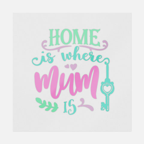 Home Is Where Mum Is