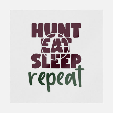 Hunt Eat Sleep Repeat Transfer
