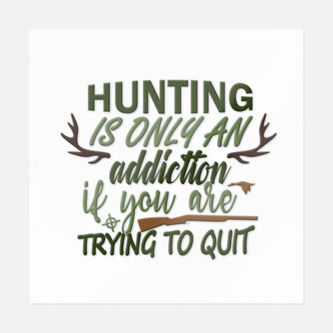 Hunting Addiction Sticker