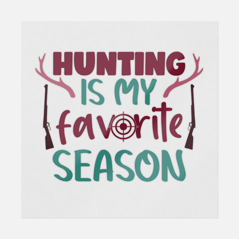 Hunting Is My Favorite Season Transfer