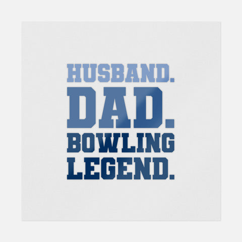 Husband Dad Bowling Legend Transfer