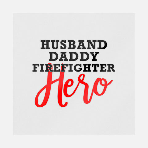Husband Daddy Firefighter Hero Transfer