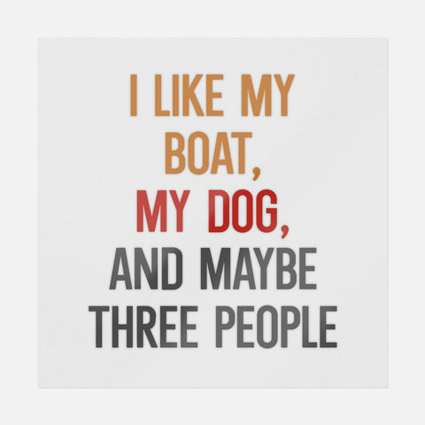 I Like My Boat, My Dog, And Maybe Three People Transfer