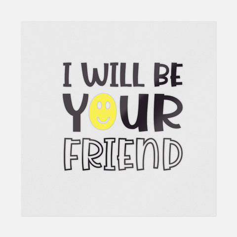 I Will Be Your Friend Transfer