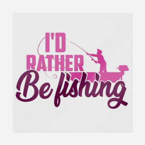 I'd Rather Be Fishing Transfer