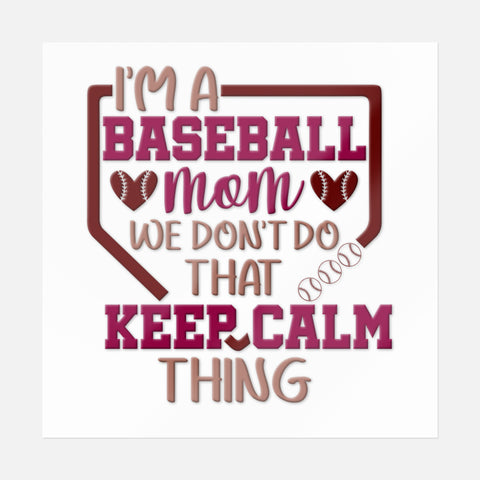 I'm A Baseball Mom Sticker