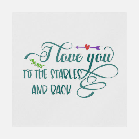 I Love You To The Stables And Back Transfer