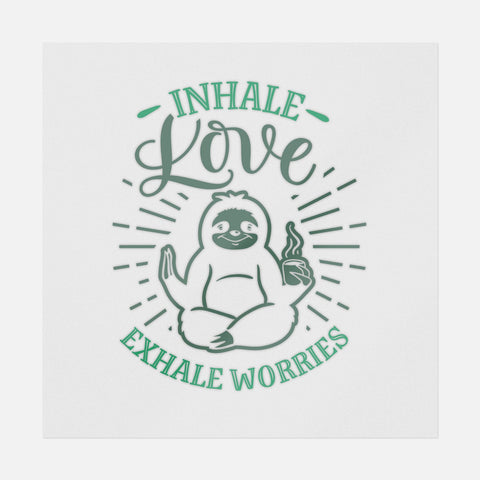 Inhale Love, Exhale Worries Transfer