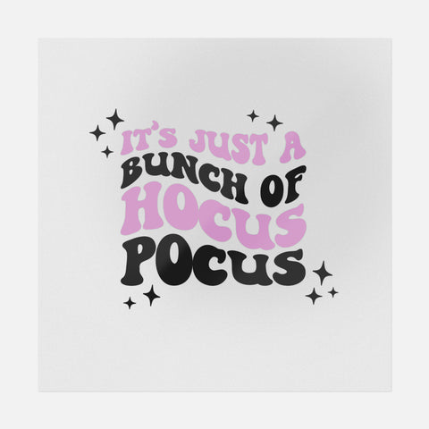 It's Just A Bunch Of Hocus Pocus