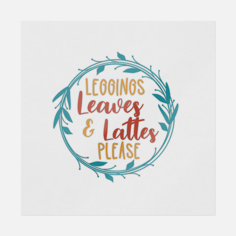 Leggings Leaves And Lattes Please