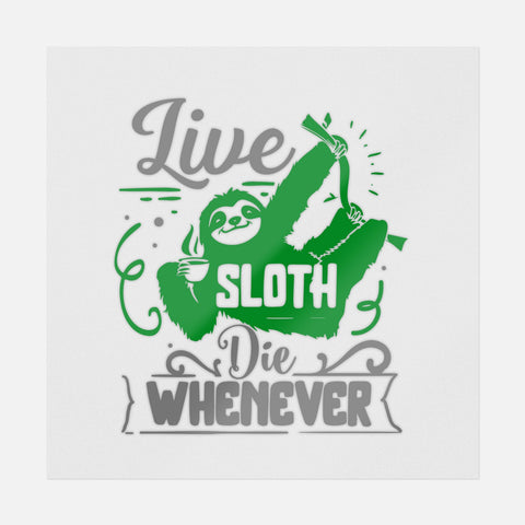 Live Sloth Die Whenever Transfer