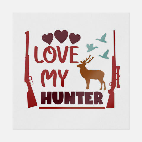 Love My Hunter Transfer