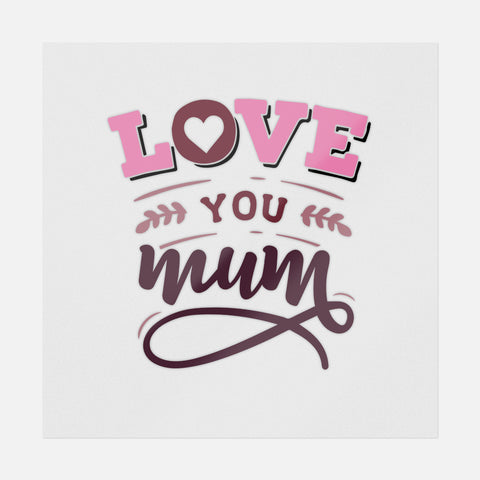 Love You Mum