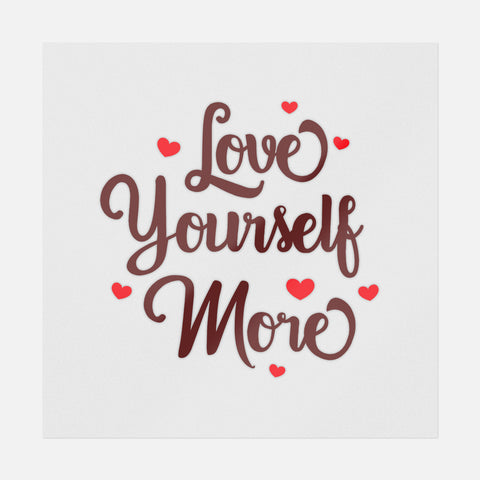 Love Yourself More Transfer