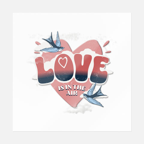 Love Is In The Air Sticker