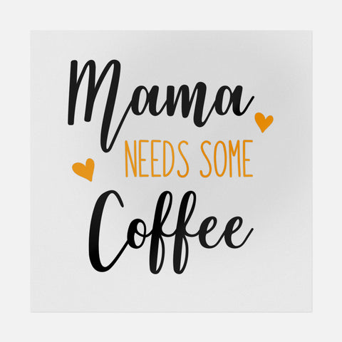 Mama Needs Some Coffee Transfer