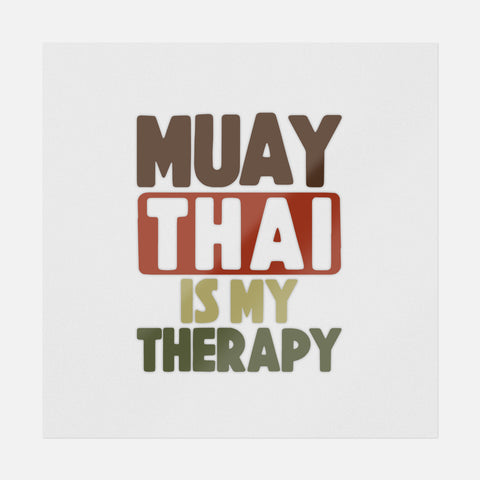 Muay Thai Is My Therapy Transfer