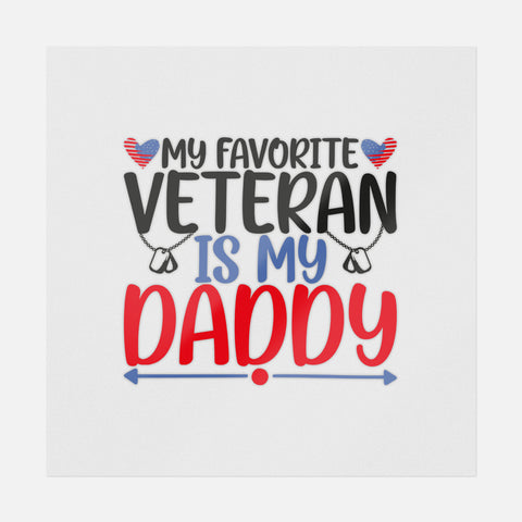 My Favorite Veteran Is My Daddy Transfer