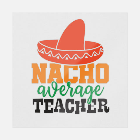 Nacho Average Teacher Transfer