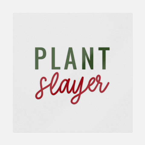 Plant Slayer