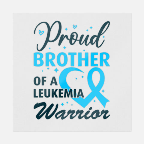 Proud Brother Of A Leukemia Warrior Transfer