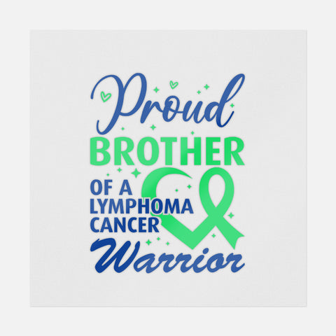 Proud Brother Of A Lymphoma Cancer Warrior Transfer