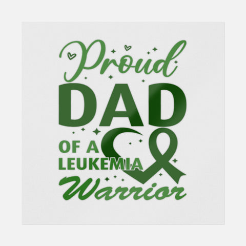 Proud Dad Of A Leukemia Warrior Transfer